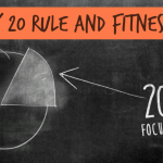 80 20 Rule and Fitness