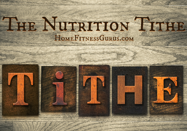 Nutrition Tithe - Home Fitness