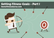 Setting Fitness Goals – Part I