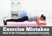 EXERCISE MISTAKES: HOW TO DO 5 COMMON EXERCISES CORRECTLY