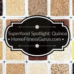 Superfood Spotlight - Quinoa - Home Fitness Gurus